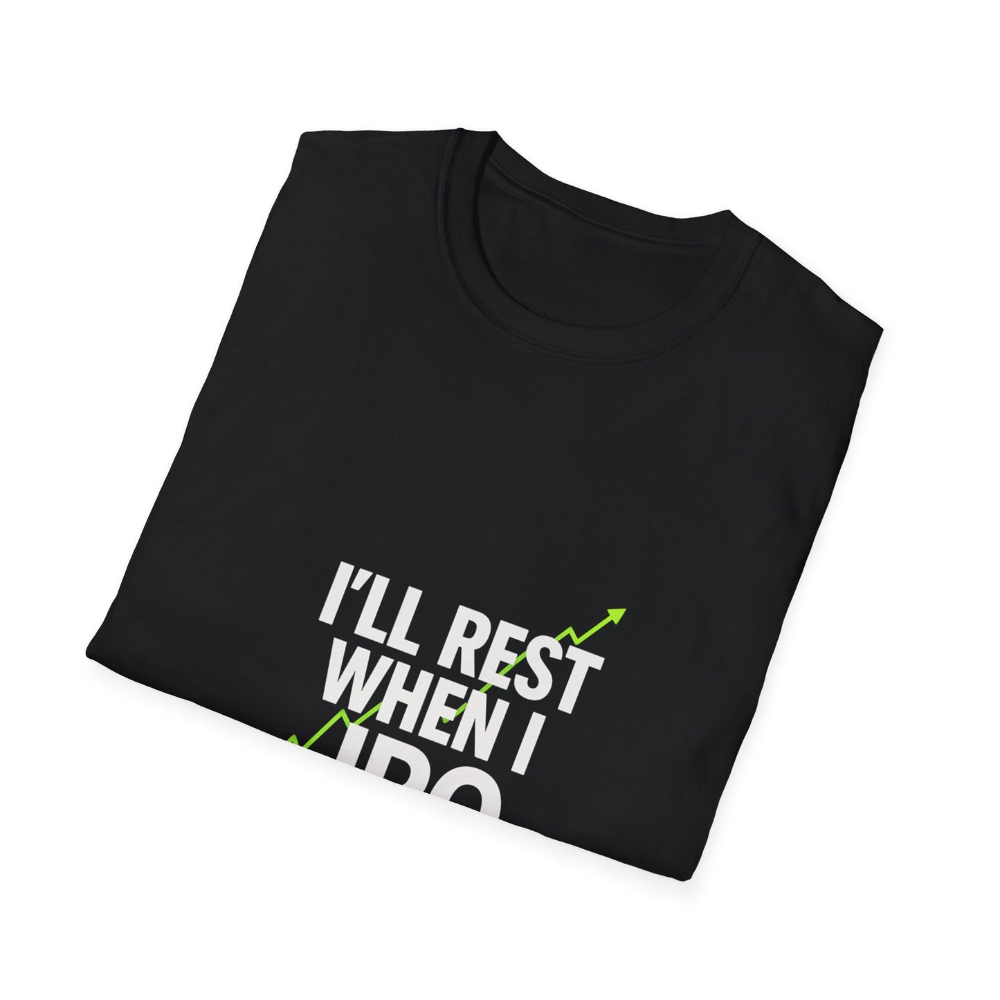 I'll Rest When I IPO