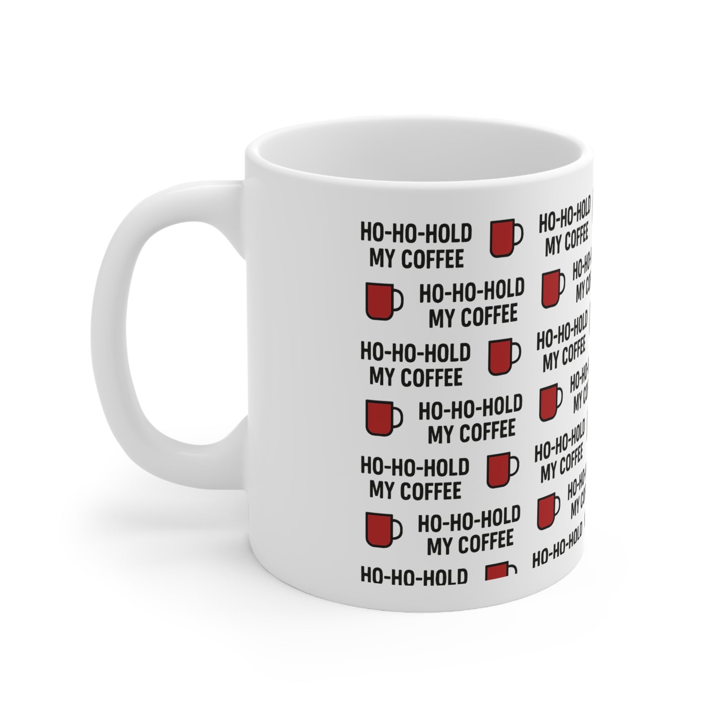 Ho-Ho-Hold My Coffee Cup