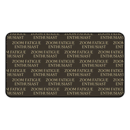 Zoom Fatigue Desk Mat, Office Decor, Work From Home Gift, Desk Accessory, Ergonomic Mouse Pad, Motivation for Gamers