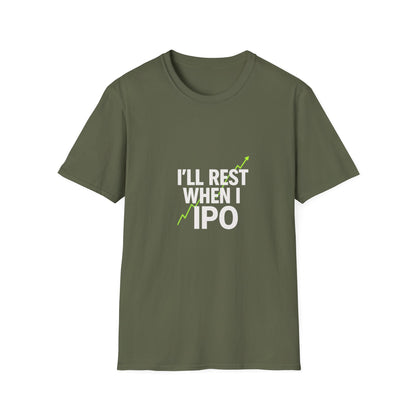 I'll Rest When I IPO