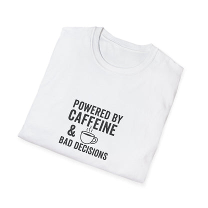 Powered by Caffeine & Bad Decisions