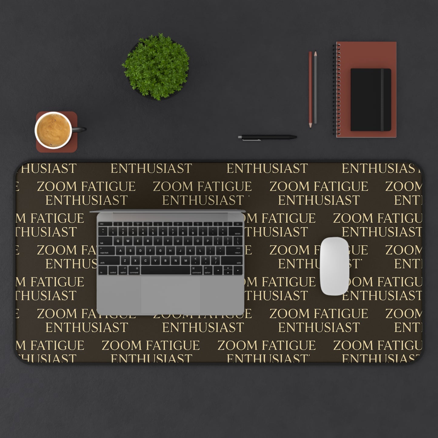 Zoom Fatigue Desk Mat, Office Decor, Work From Home Gift, Desk Accessory, Ergonomic Mouse Pad, Motivation for Gamers