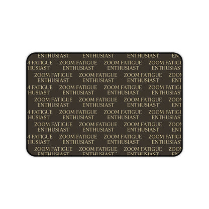 Zoom Fatigue Desk Mat, Office Decor, Work From Home Gift, Desk Accessory, Ergonomic Mouse Pad, Motivation for Gamers