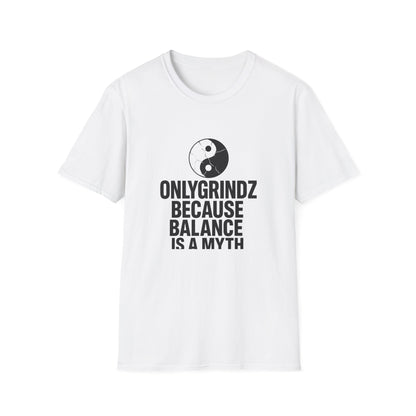 OnlyGrindz: Because Balance Is a Myth