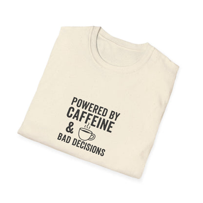 Powered by Caffeine & Bad Decisions