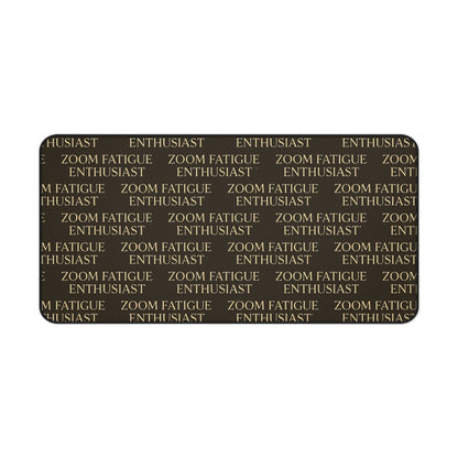 Zoom Fatigue Desk Mat, Office Decor, Work From Home Gift, Desk Accessory, Ergonomic Mouse Pad, Motivation for Gamers