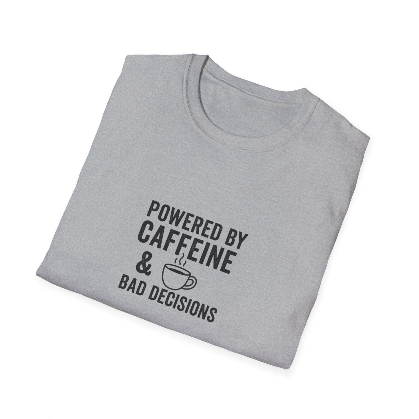 Powered by Caffeine & Bad Decisions