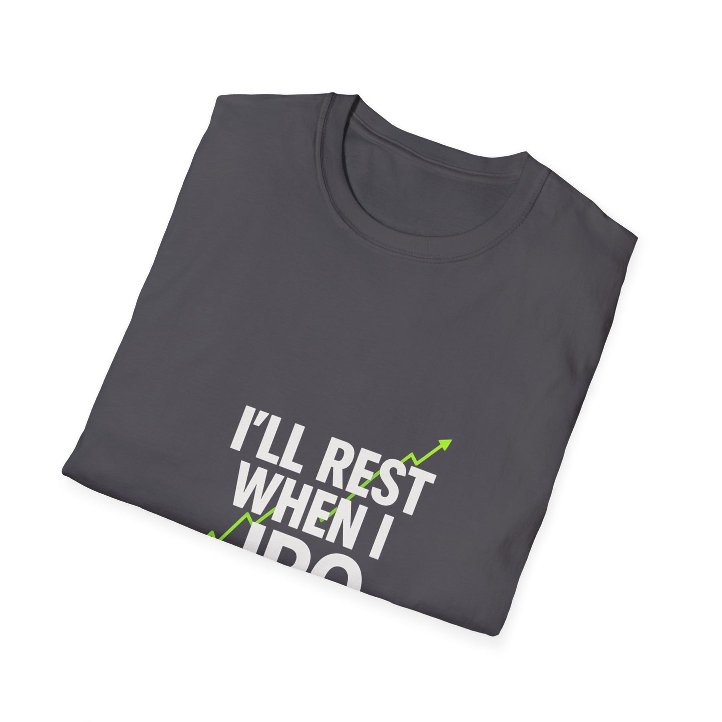 I'll Rest When I IPO